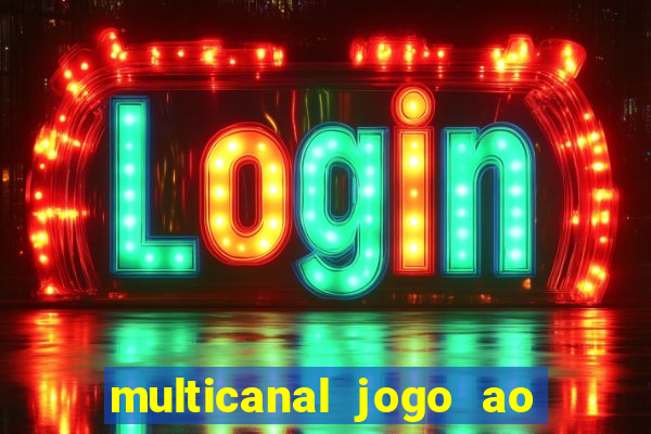 multicanal jogo ao vivo hd